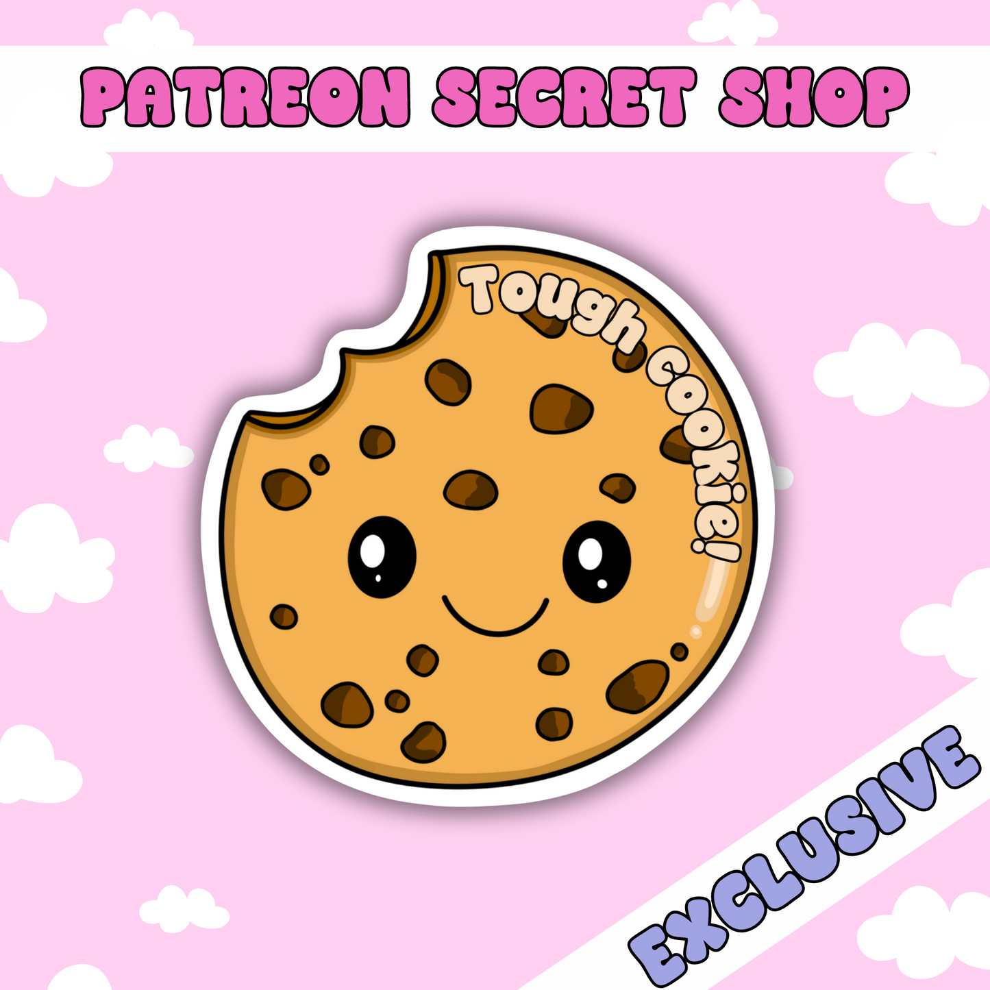 Tough Cookie | Patreon Exclusive Sticker