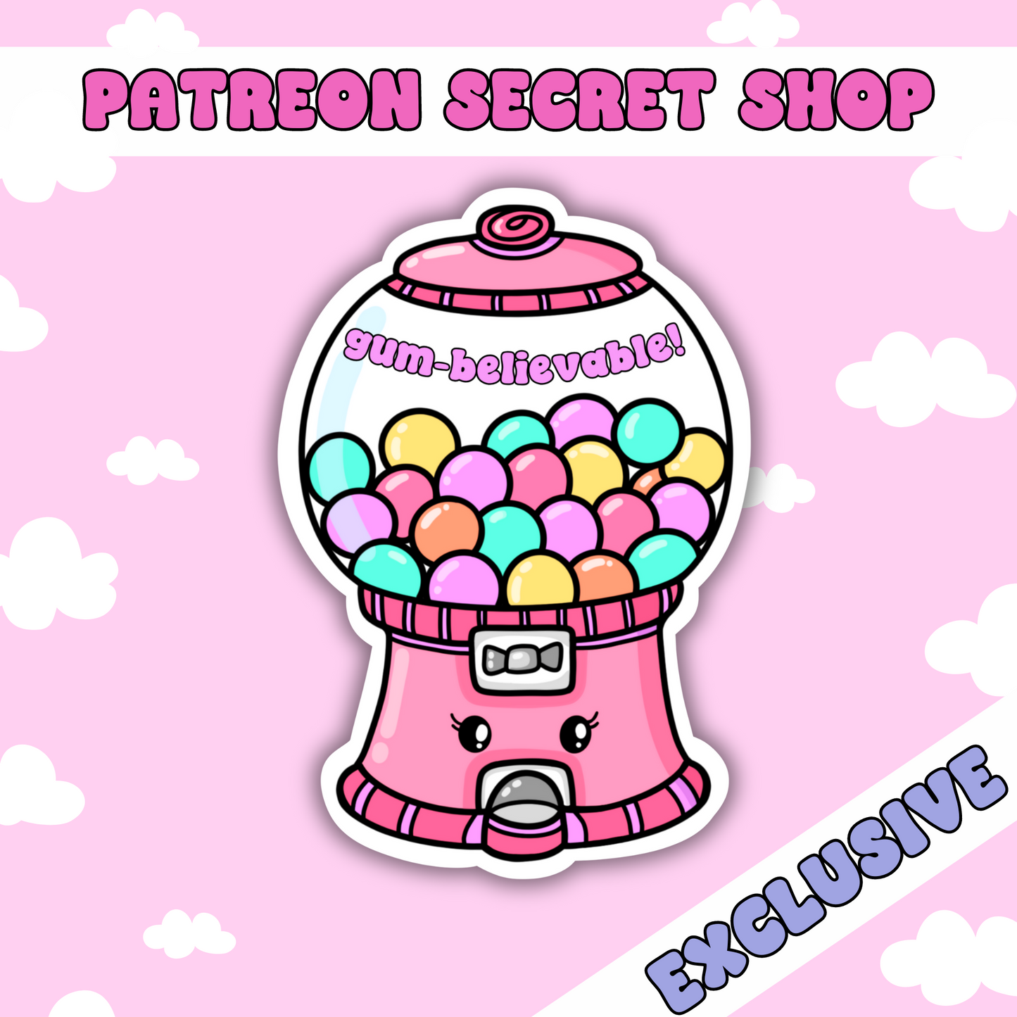 Gum-Believable | Patreon Exclusive Sticker