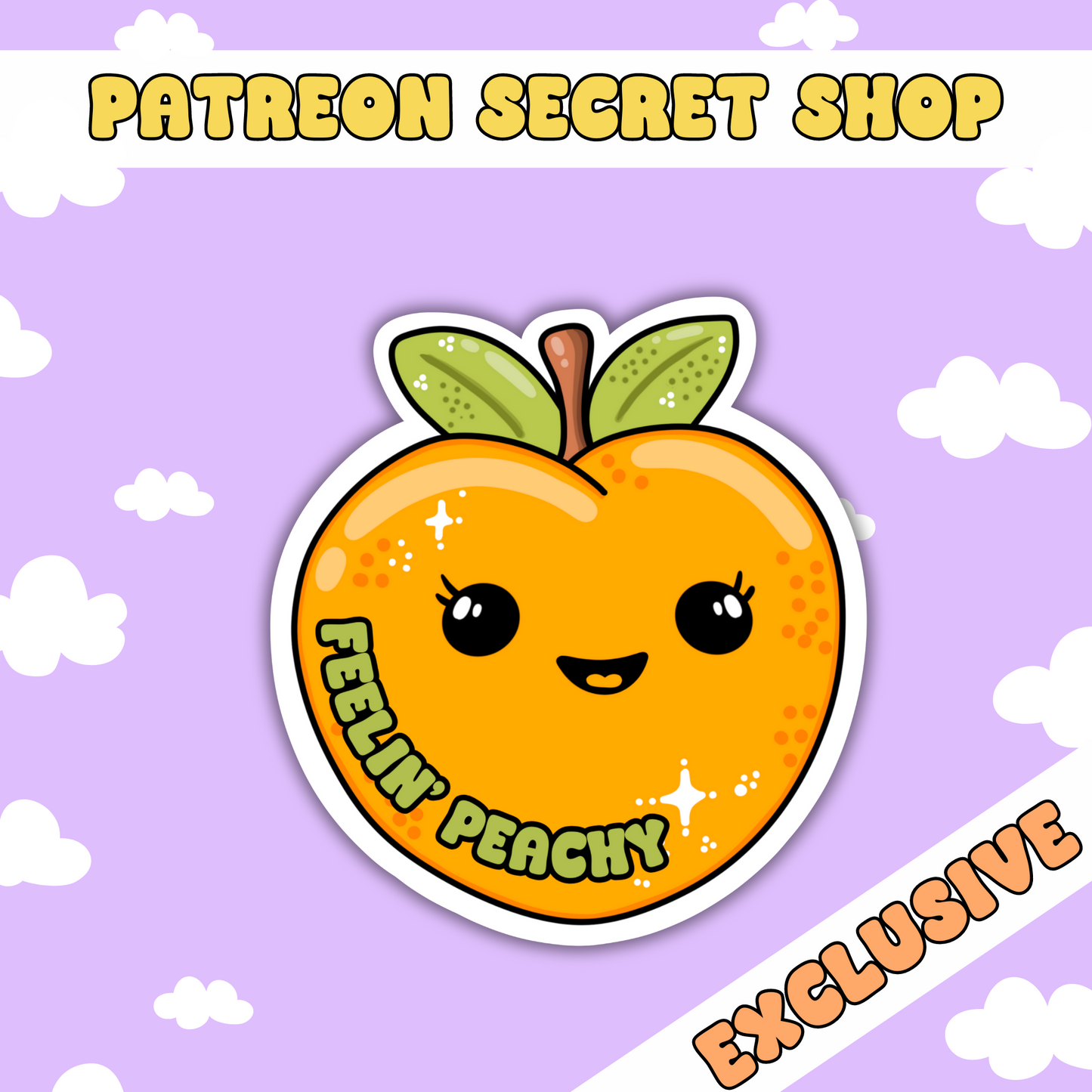 Feelin' Peachy | Patreon Exclusive Sticker