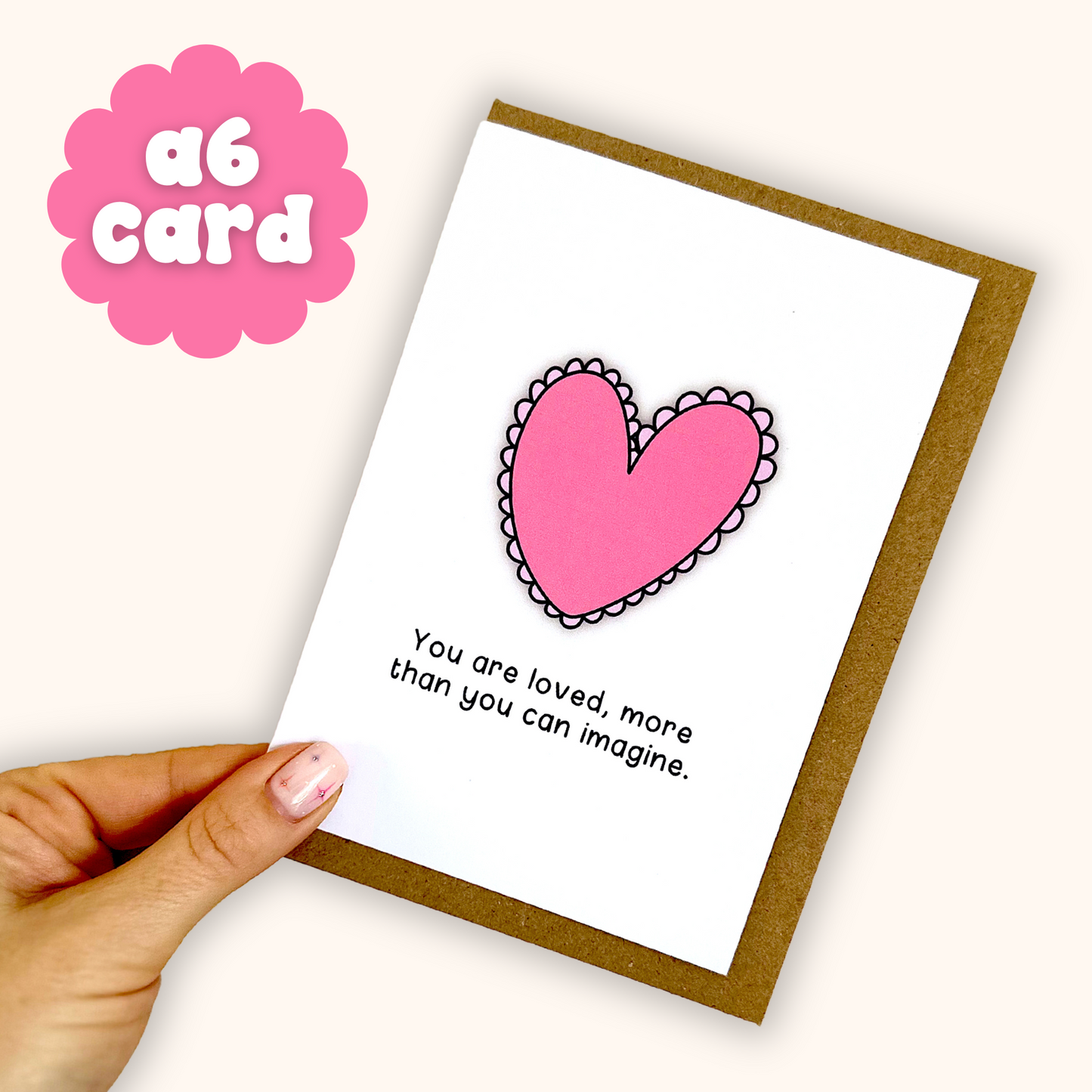 You Are Loved Card | A6 Greetings Card