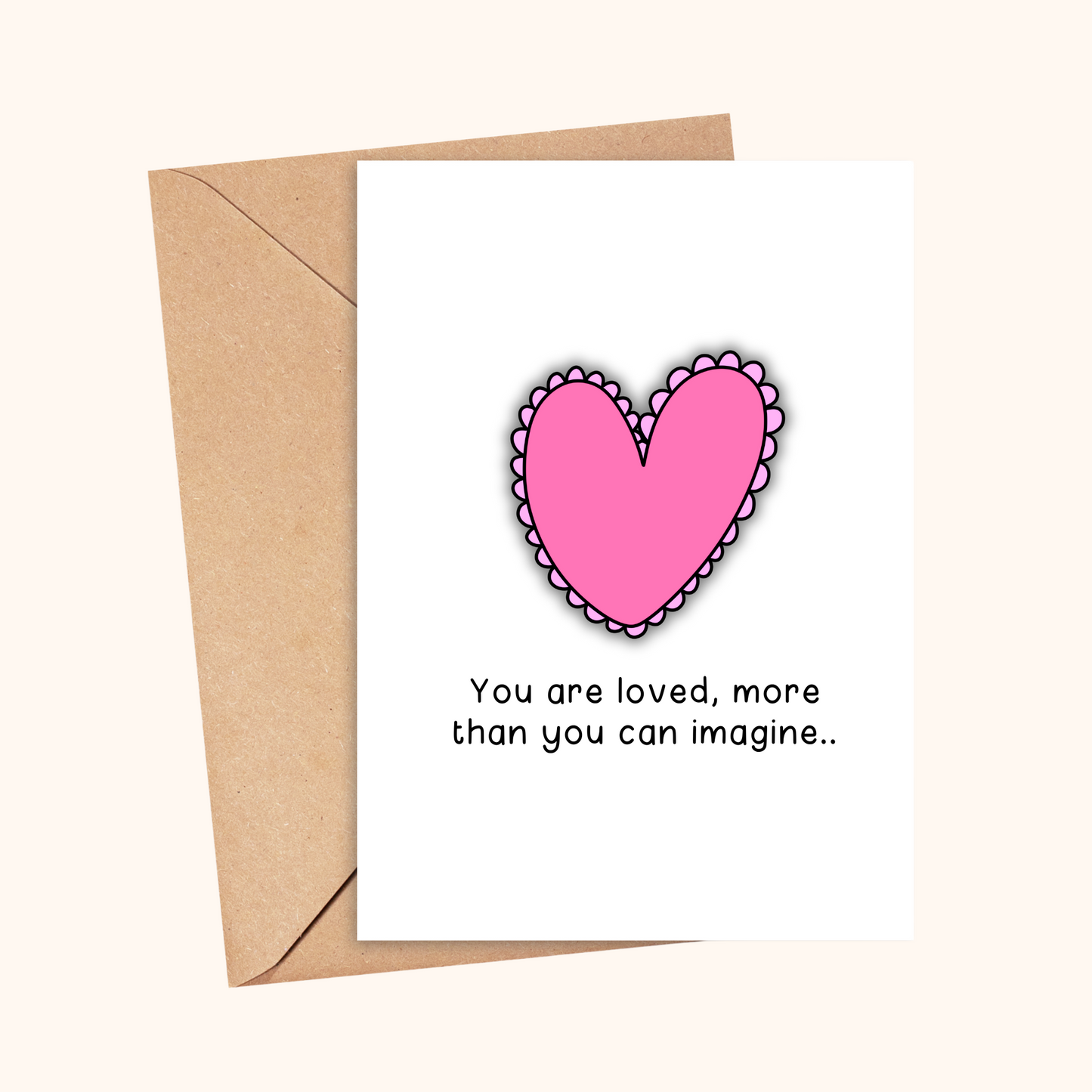 You Are Loved Card | A6 Greetings Card