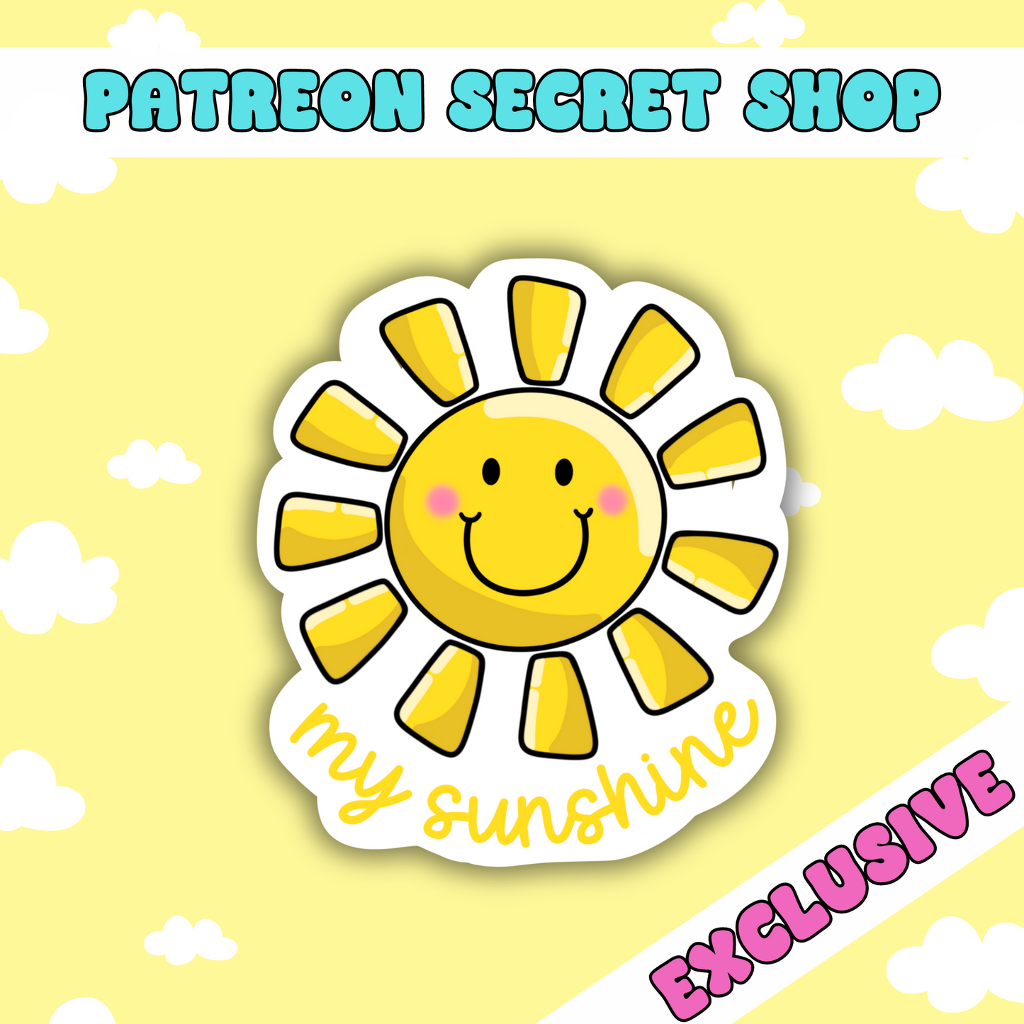 My Sunshine | Patreon Exclusive Sticker