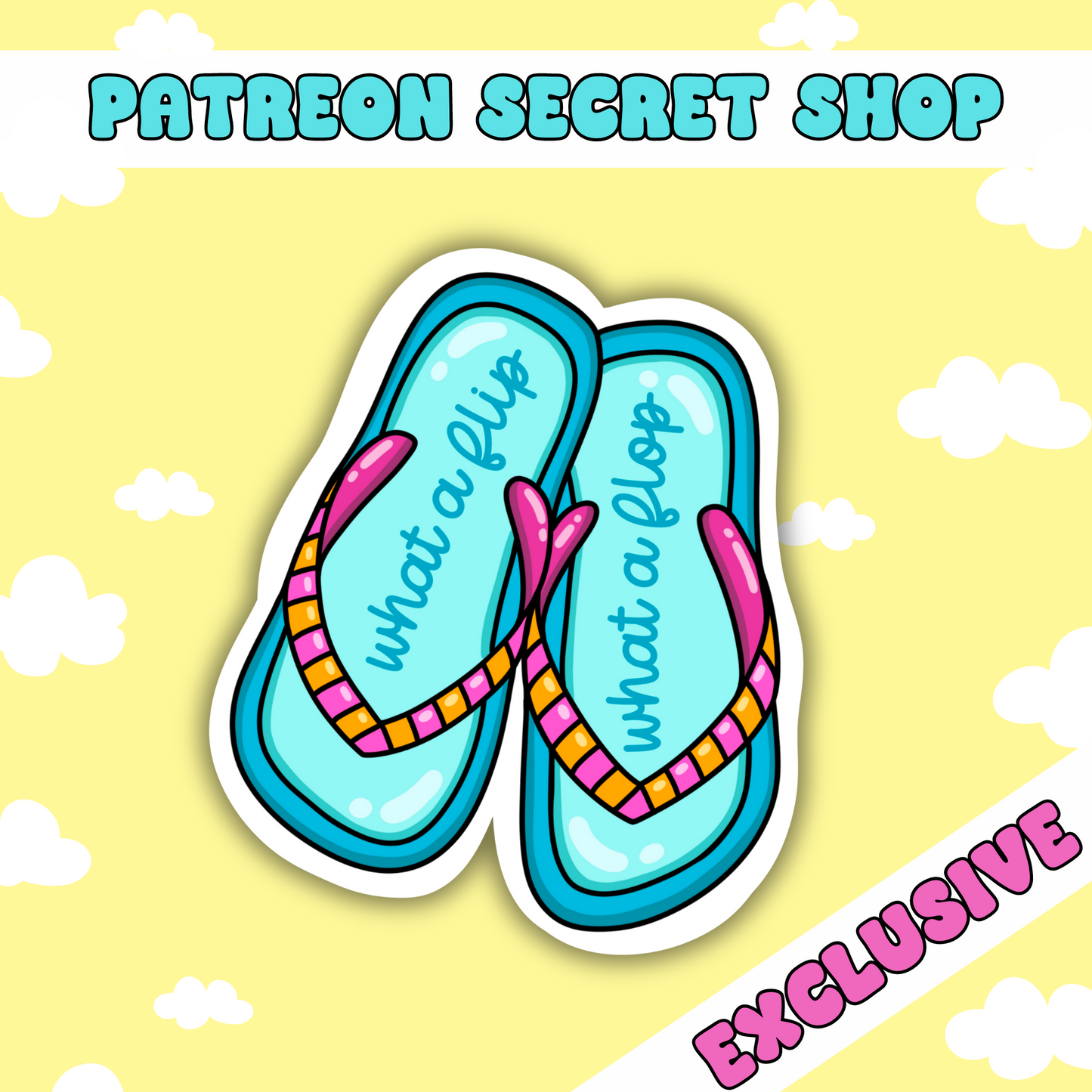 Flip Flop | Patreon Exclusive Sticker