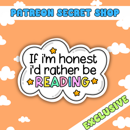 Rather be reading | Patreon Exclusive Sticker