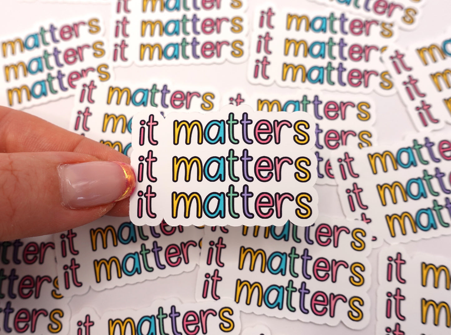 It Matters | Feelings Quote Sticker