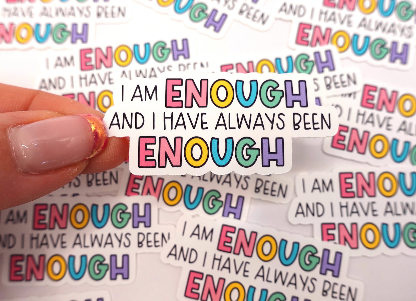 Enough | Feelings Quote Sticker