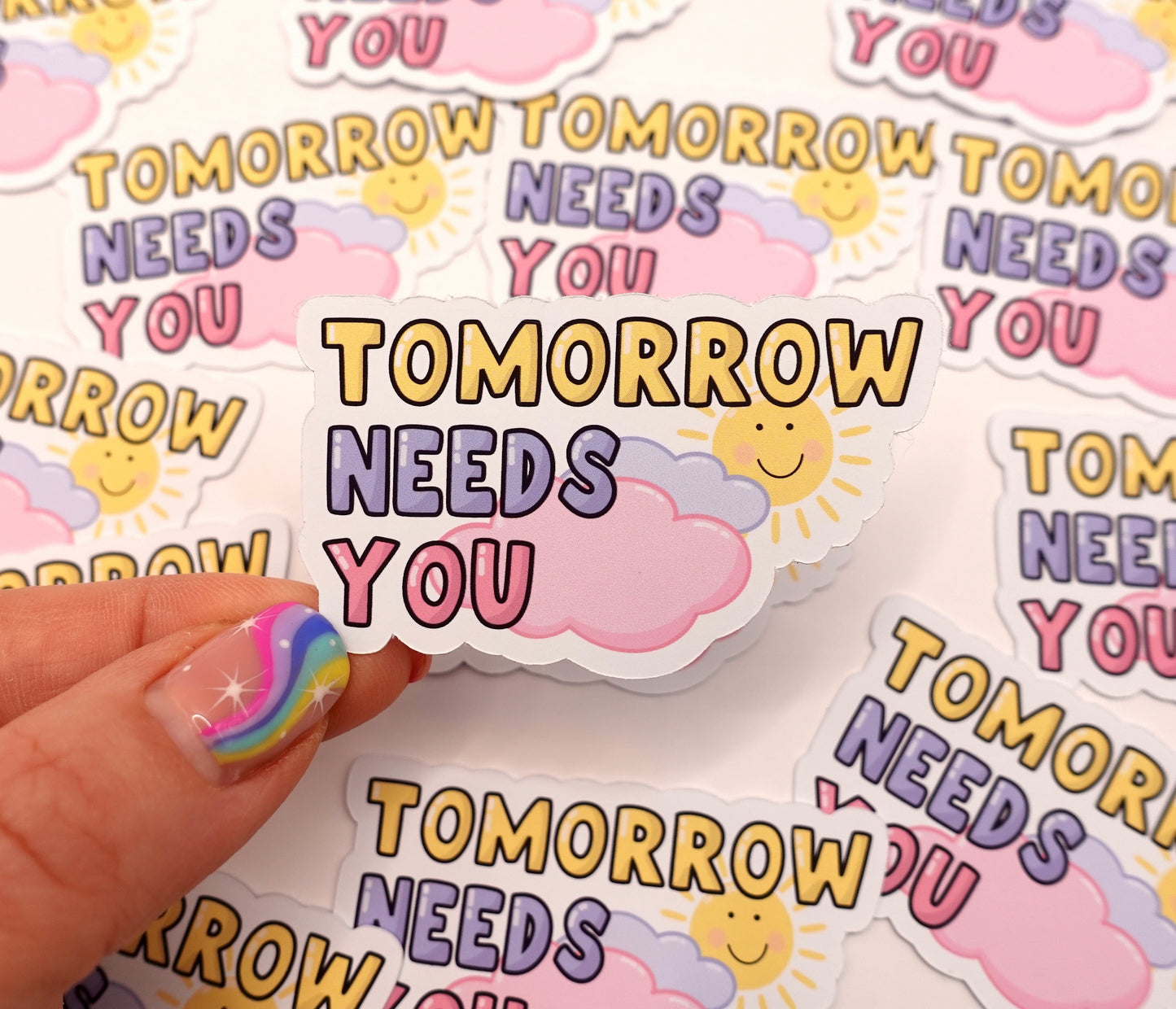 Tomorrow Needs You | Feelings Quote Sticker