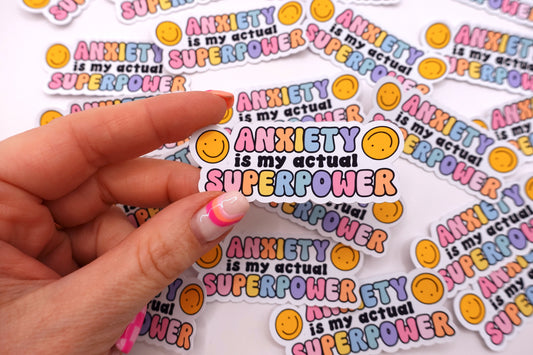 Anxiety is my Superpower | Feelings Quote Sticker