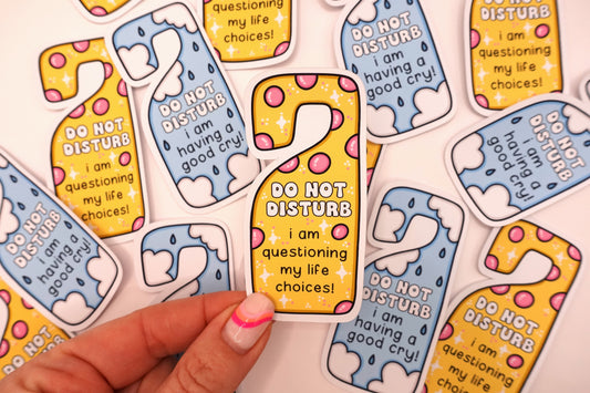 Do not disturb - Life choices | Feelings Quote Sticker