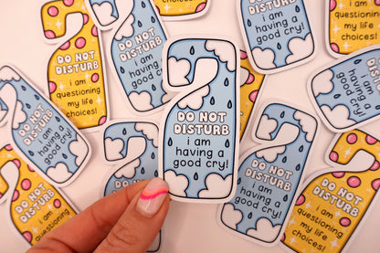 Do not disturb - Having a cry | Feelings Quote Sticker