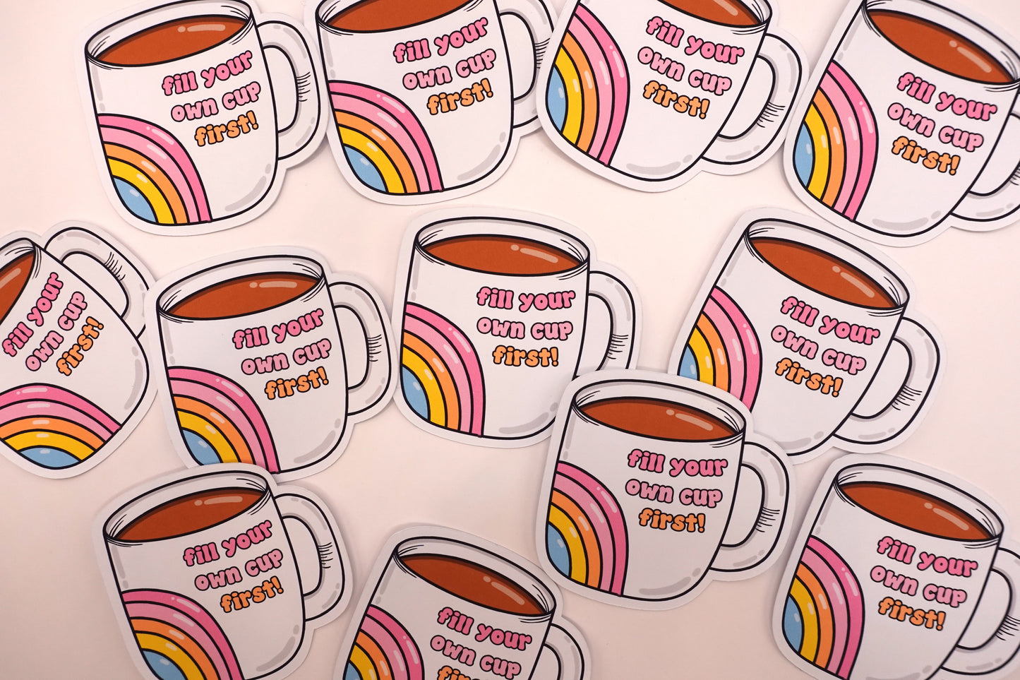 Fill your own cup first | Feelings Quote Sticker