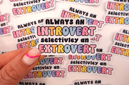 Introvert extrovert | Feelings Quote Sticker