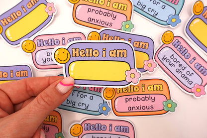 Hello I Am (blank) | Feelings Quote Sticker