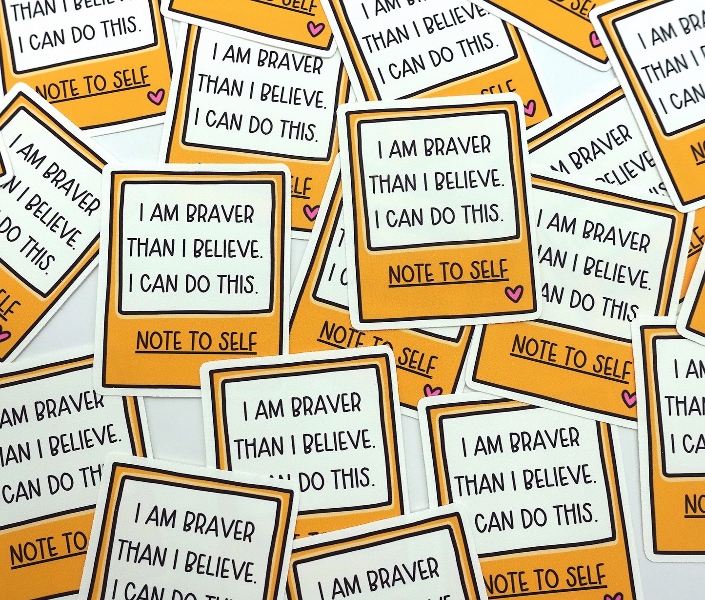 I Am Braver Than I Believe | Feelings Quote Sticker