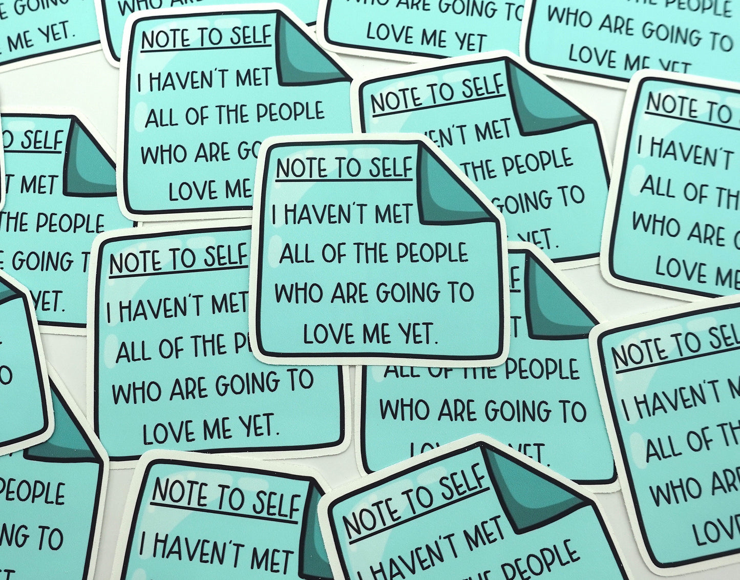 I Haven't Met All Of The People | Feelings Quote Sticker