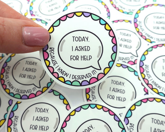 Today I Asked For Help | Feelings Quote Sticker